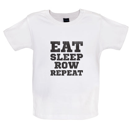 Eat Sleep Row Repeat Baby T Shirt