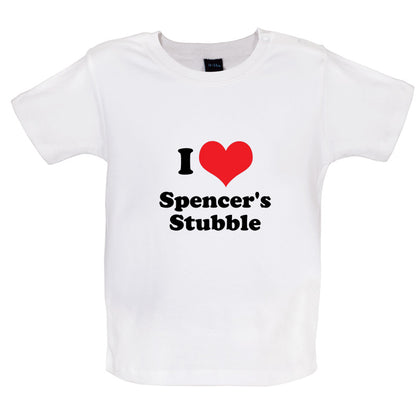 I Love Spencer's Stubble Baby T Shirt