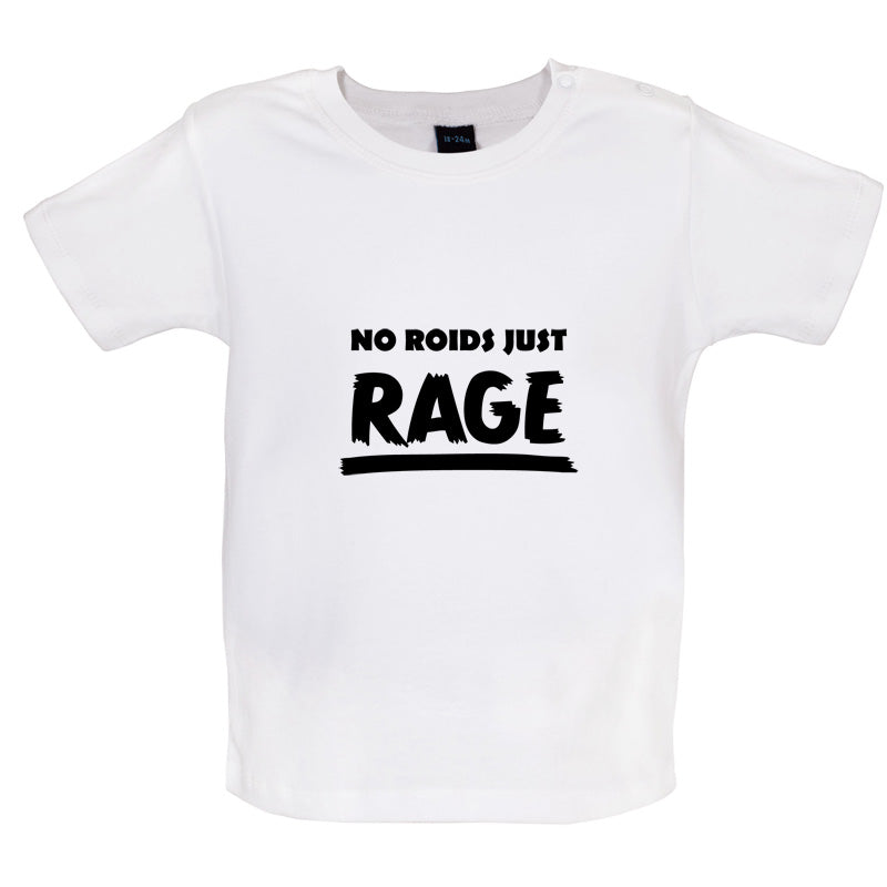 No Roids Just Rage Baby T Shirt