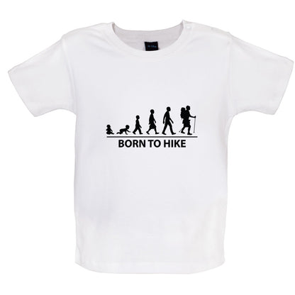 Born to Hike Baby T Shirt