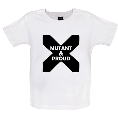 Mutant And Proud Baby T Shirt