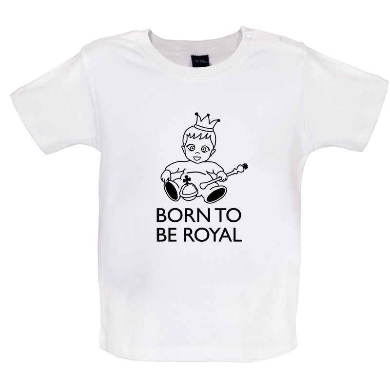 Born To Be Royal Baby T Shirt