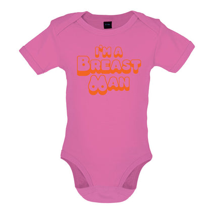 I'm A Breast Man Baby T Shirt