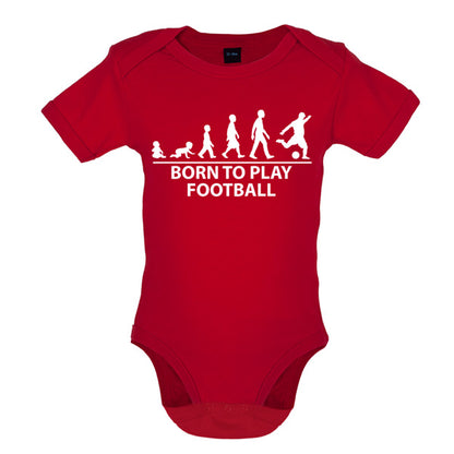 Born To play Football Baby T Shirt