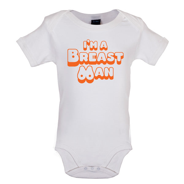 I'm A Breast Man Baby T Shirt