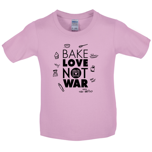 Bake Love Not War Kids T Shirt
