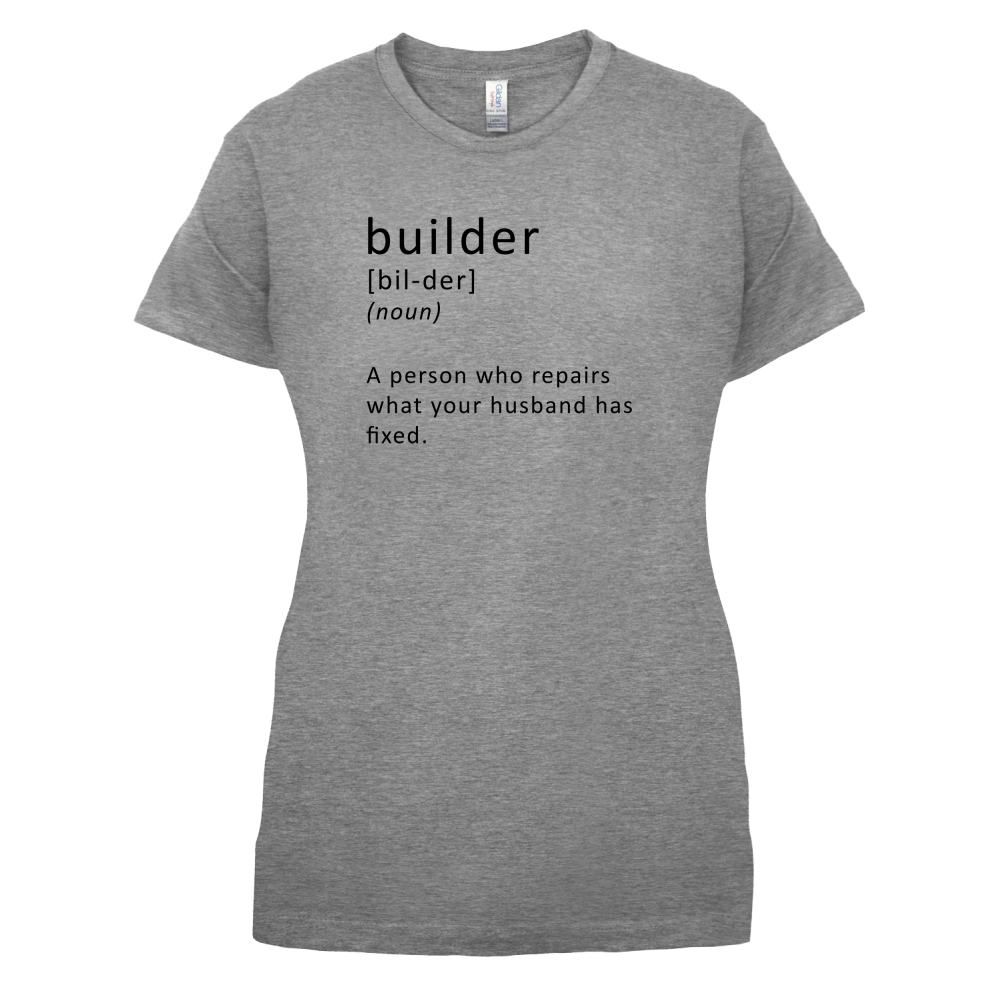 Builder Definition T Shirt