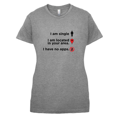 Single In Your Area T Shirt