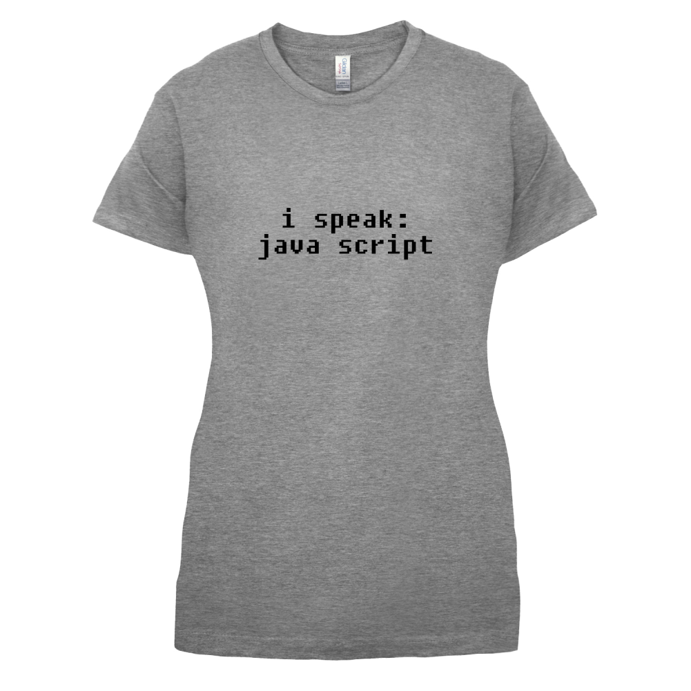 I Speak Javascript T Shirt