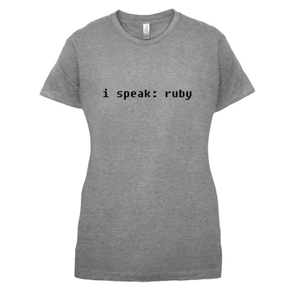 I Speak Ruby T Shirt