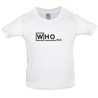 WHO M.D Kids T Shirt