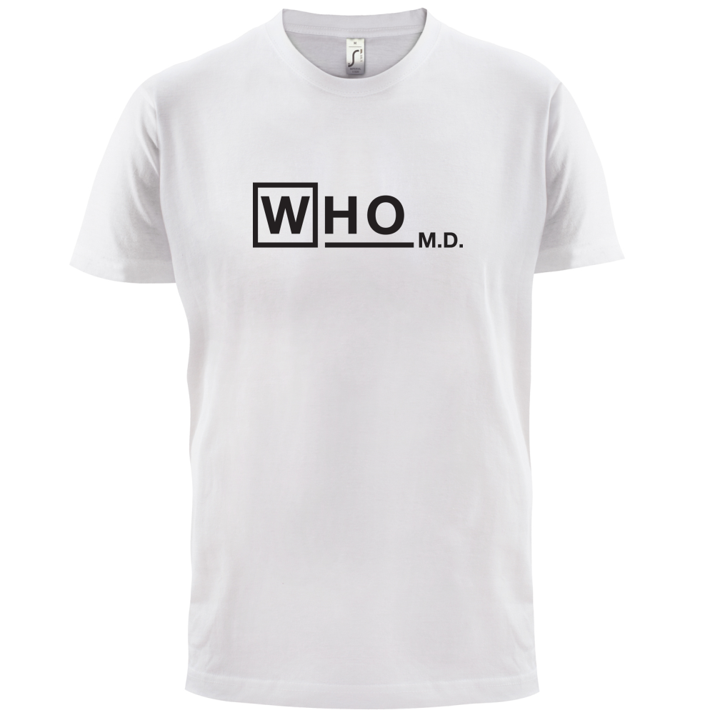 WHO M.D T Shirt