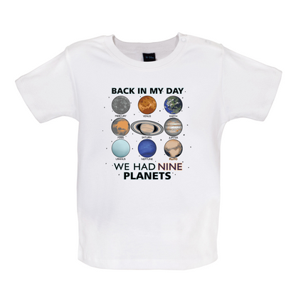 We Had Nine Planets Baby T Shirt