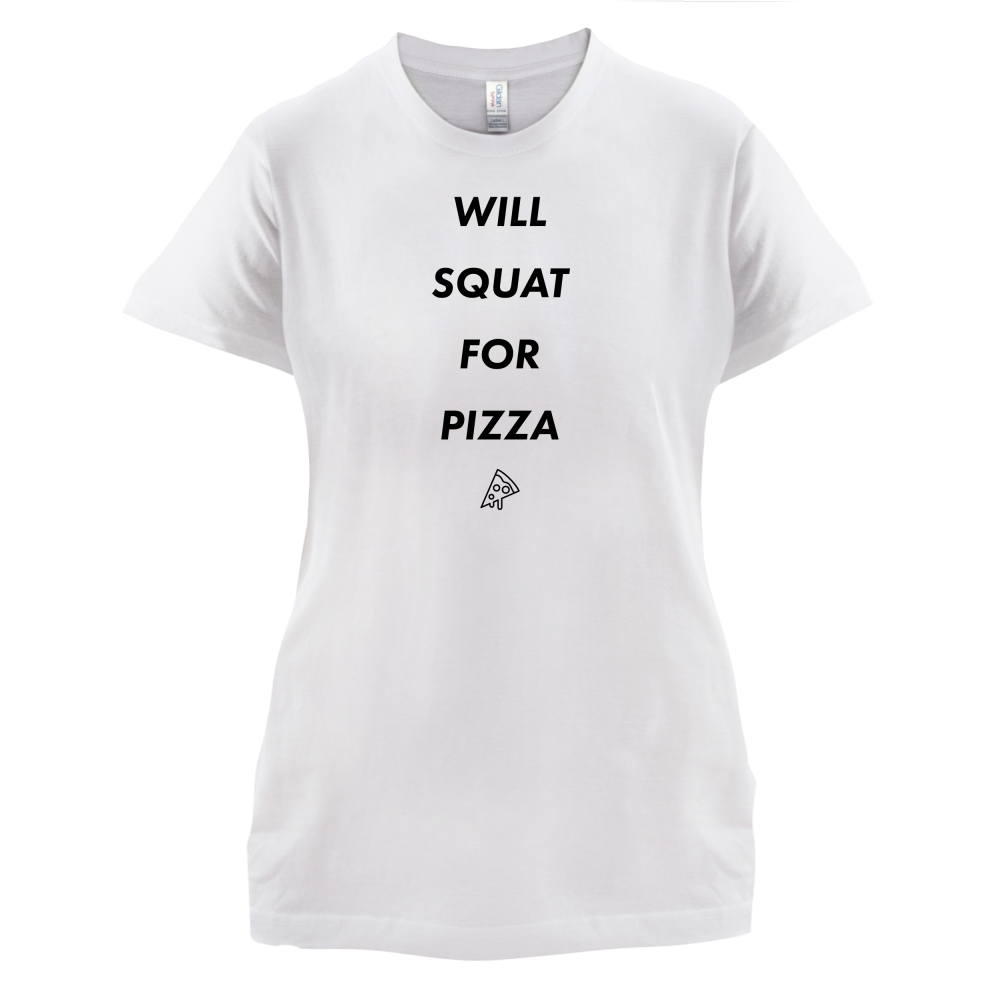 Squat For Pizza T Shirt