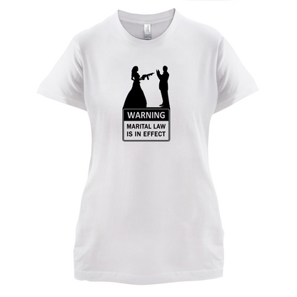 Marital Law In Effect T Shirt