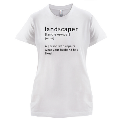 Landscaper Defintion T Shirt