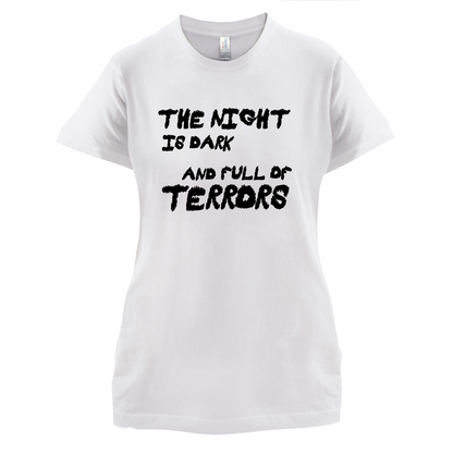 The Night Is Dark And Full Of Terrors T Shirt