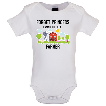 Forget Princess Farmer Baby T Shirt