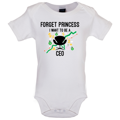 Forget Princess CEO Baby T Shirt