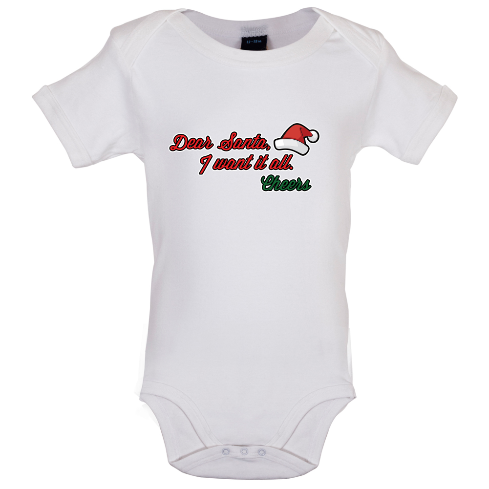 Santa I Want It All Baby T Shirt