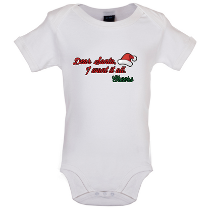 Santa I Want It All Baby T Shirt