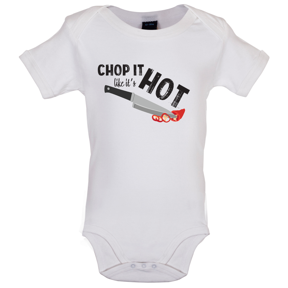 Chop It Like It's Hot Baby T Shirt