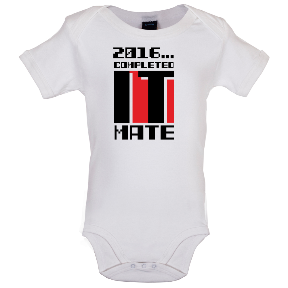 2016 Completed It Mate Baby T Shirt
