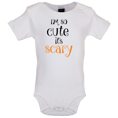 Im So Cute It Scary Baby T Shirt