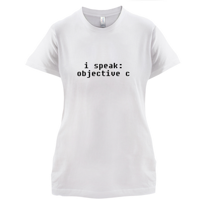 I Speak Objective C T Shirt