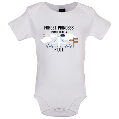 Forget Princess Pilot Baby T Shirt