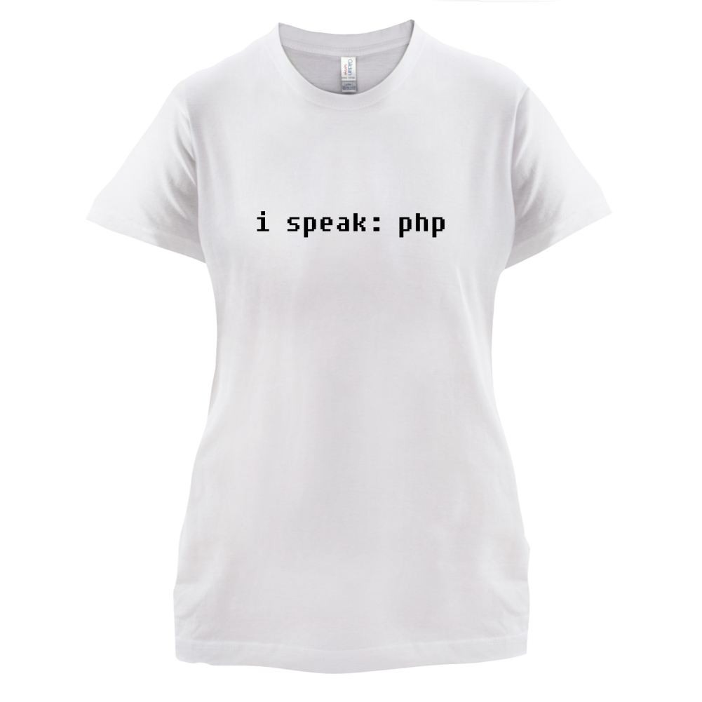 I Speak php T Shirt