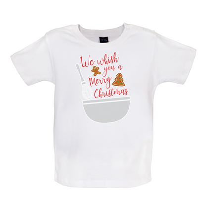 We Whisk You A Merry Christmas Baby T Shirt