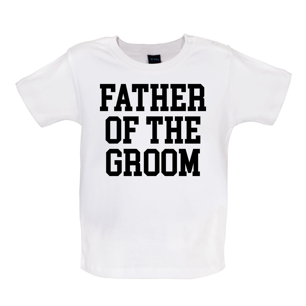 Father Of The Groom Baby T Shirt