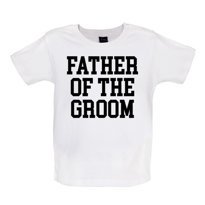 Father Of The Groom Baby T Shirt