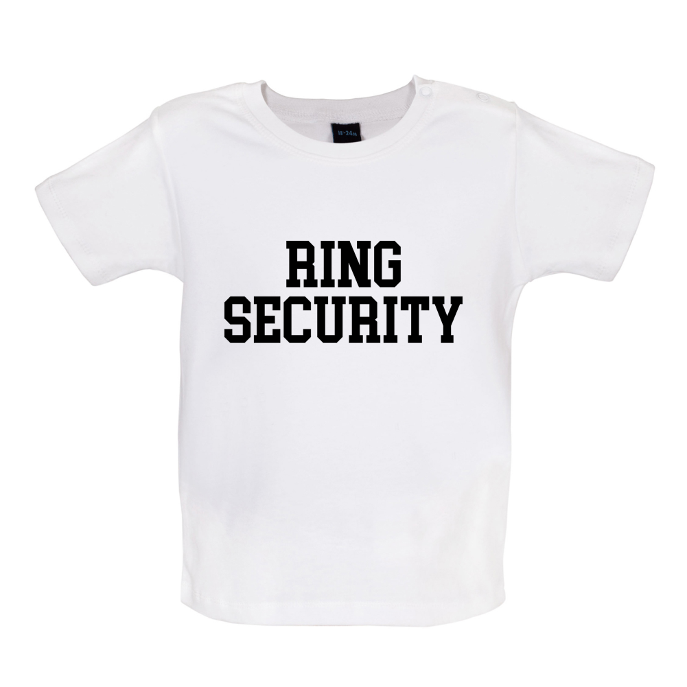 Ring Security Baby T Shirt