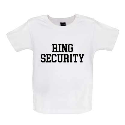 Ring Security Baby T Shirt