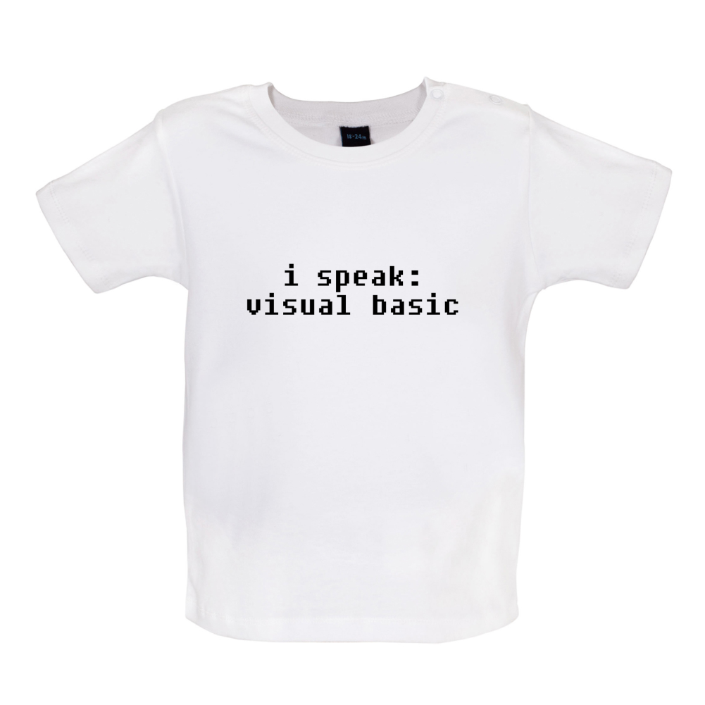 I Speak VB Baby T Shirt