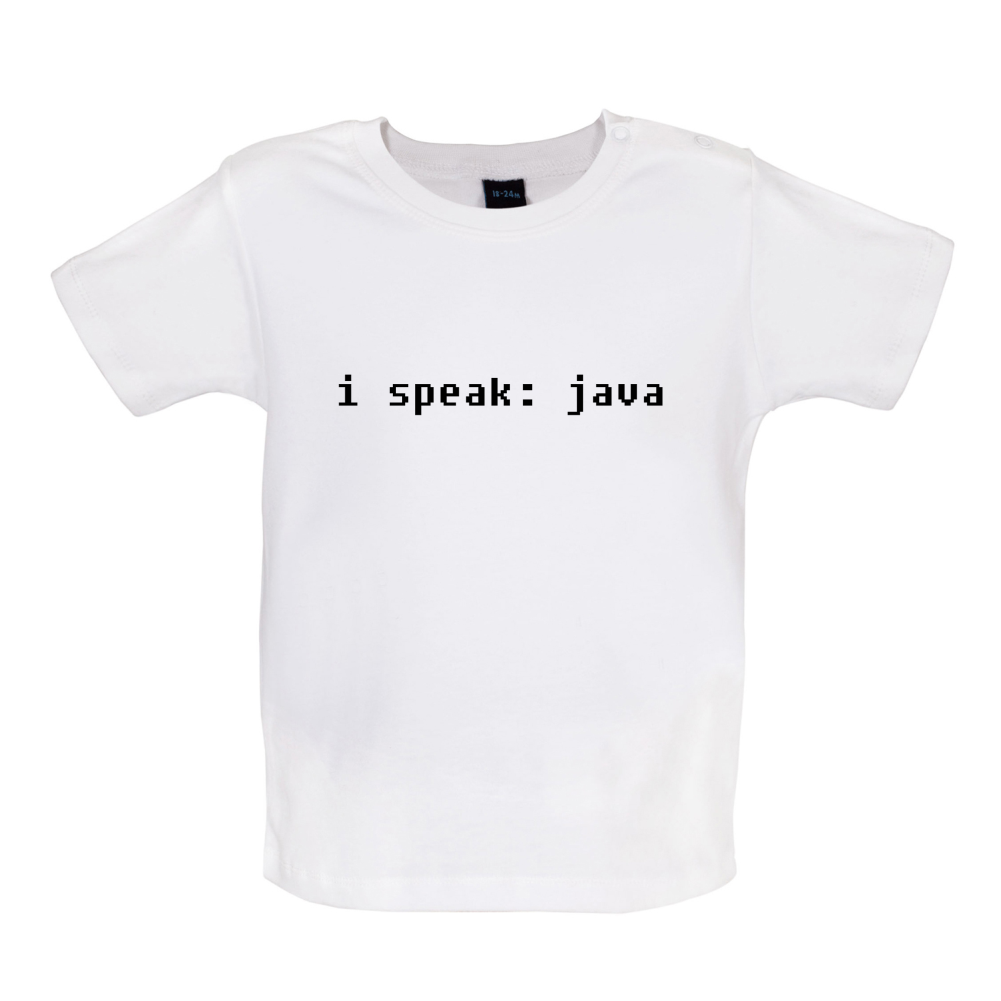 I Speak Java Baby T Shirt