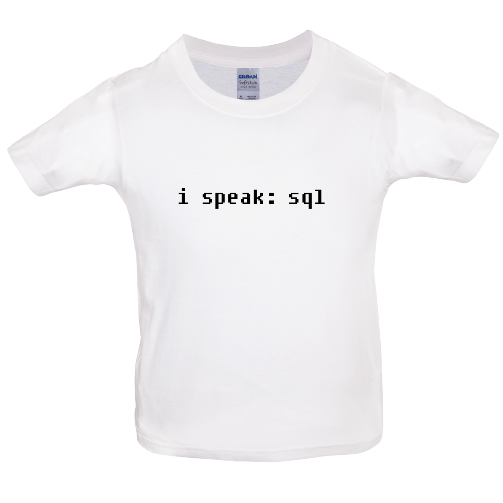 I Speak SQL Kids T Shirt