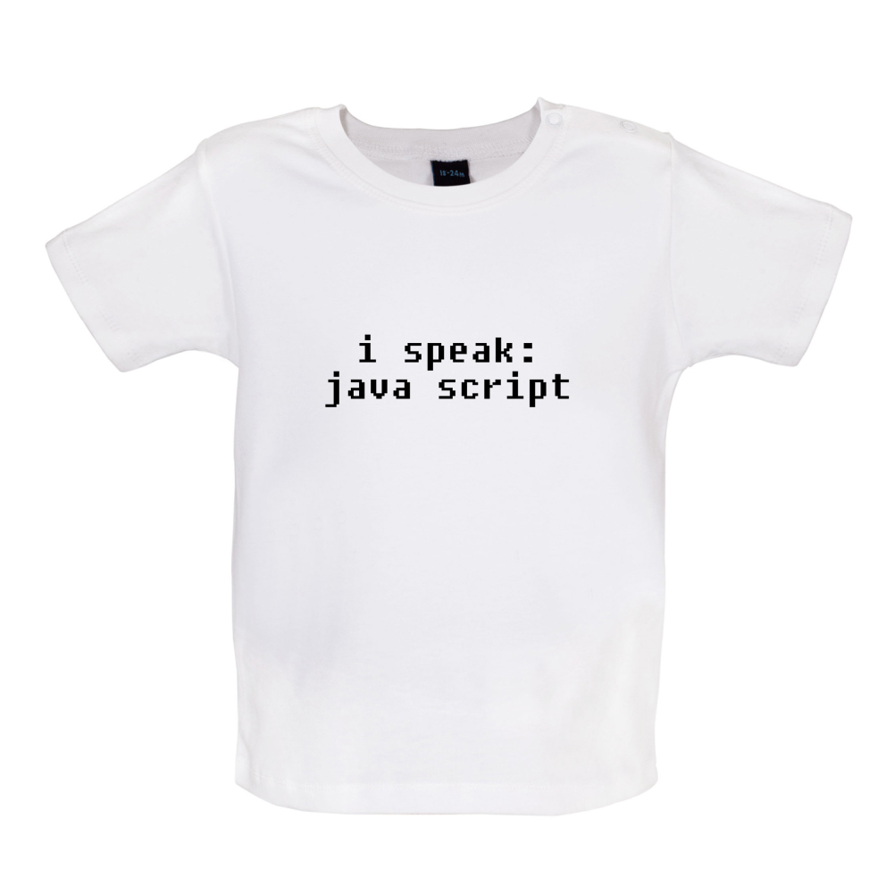 I Speak Javascript Baby T Shirt