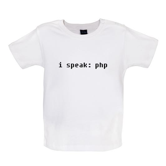 I Speak php Baby T Shirt