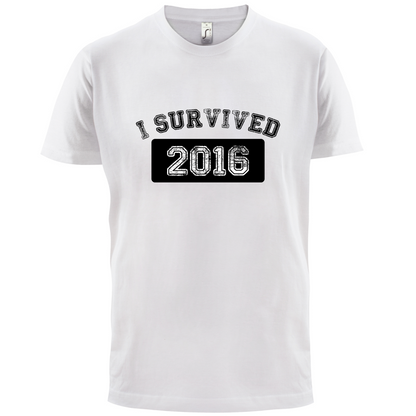 I Survived 2016 T Shirt