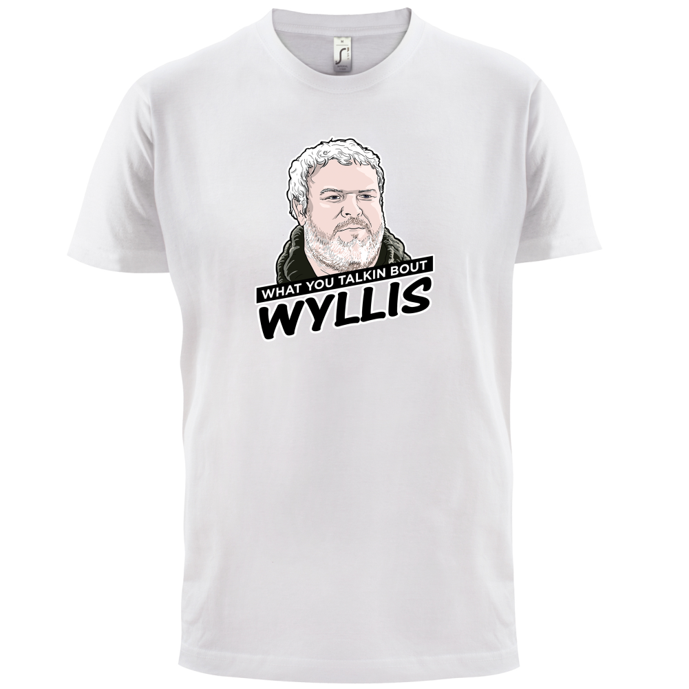 What You Talkin' Wyllis T Shirt