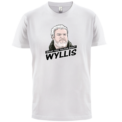 What You Talkin' Wyllis T Shirt