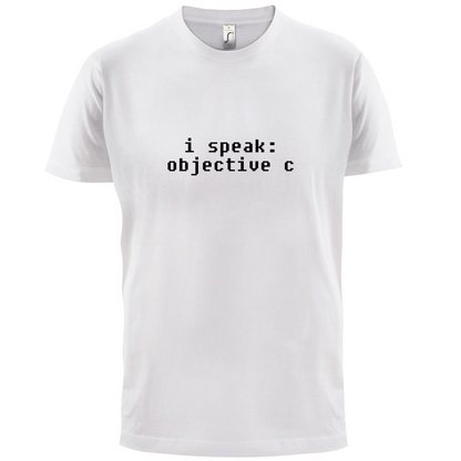 I Speak Objective C T Shirt