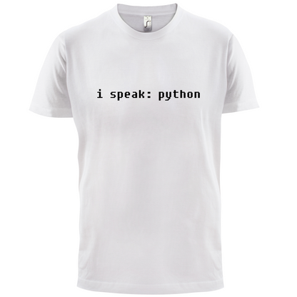 I Speak Python T Shirt