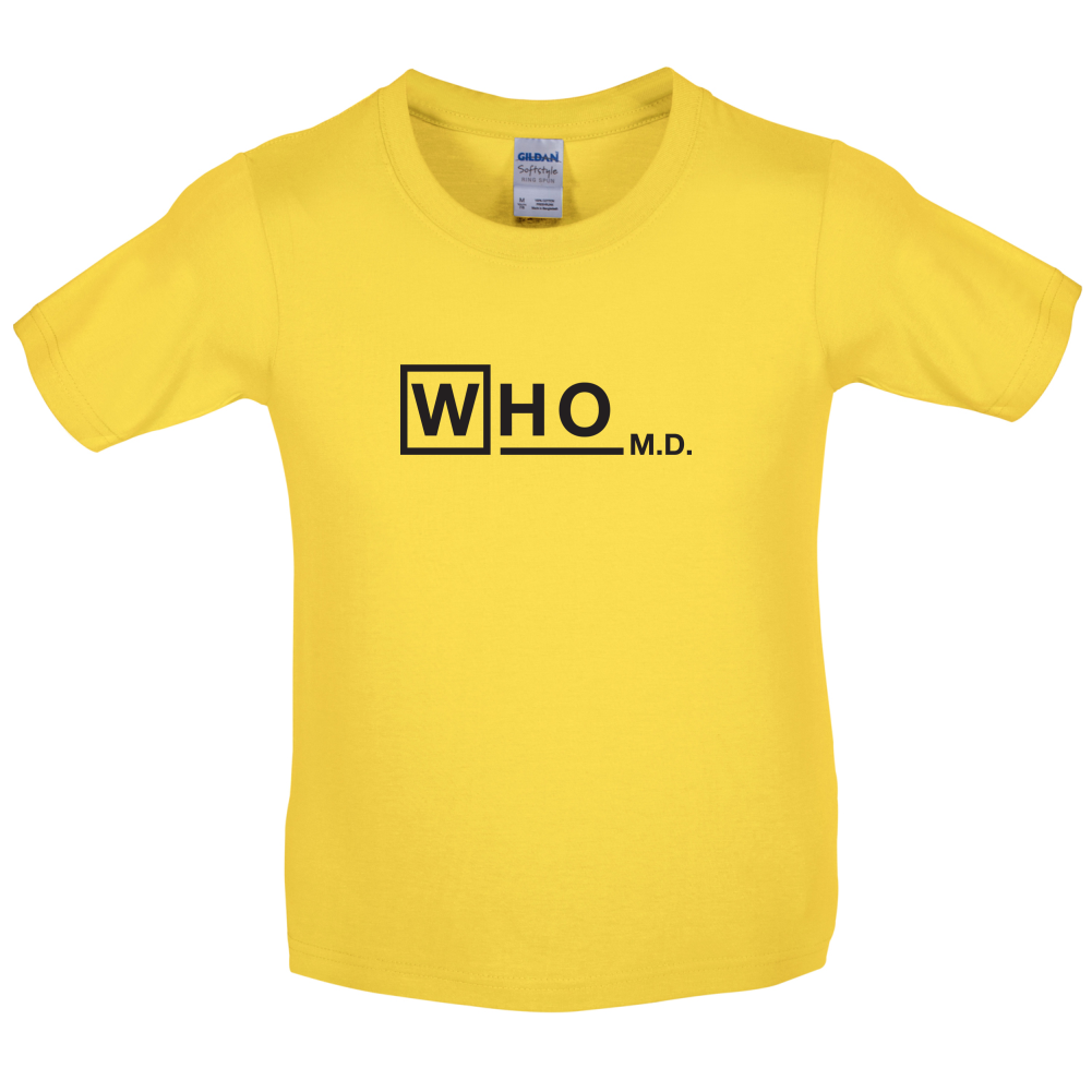 WHO M.D Kids T Shirt