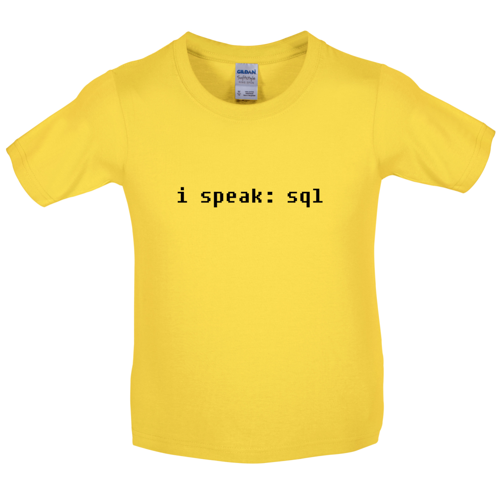 I Speak SQL Kids T Shirt