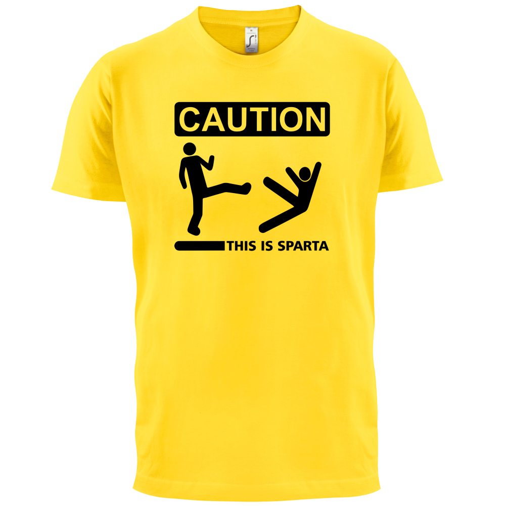 Caution This Is Sparta T Shirt