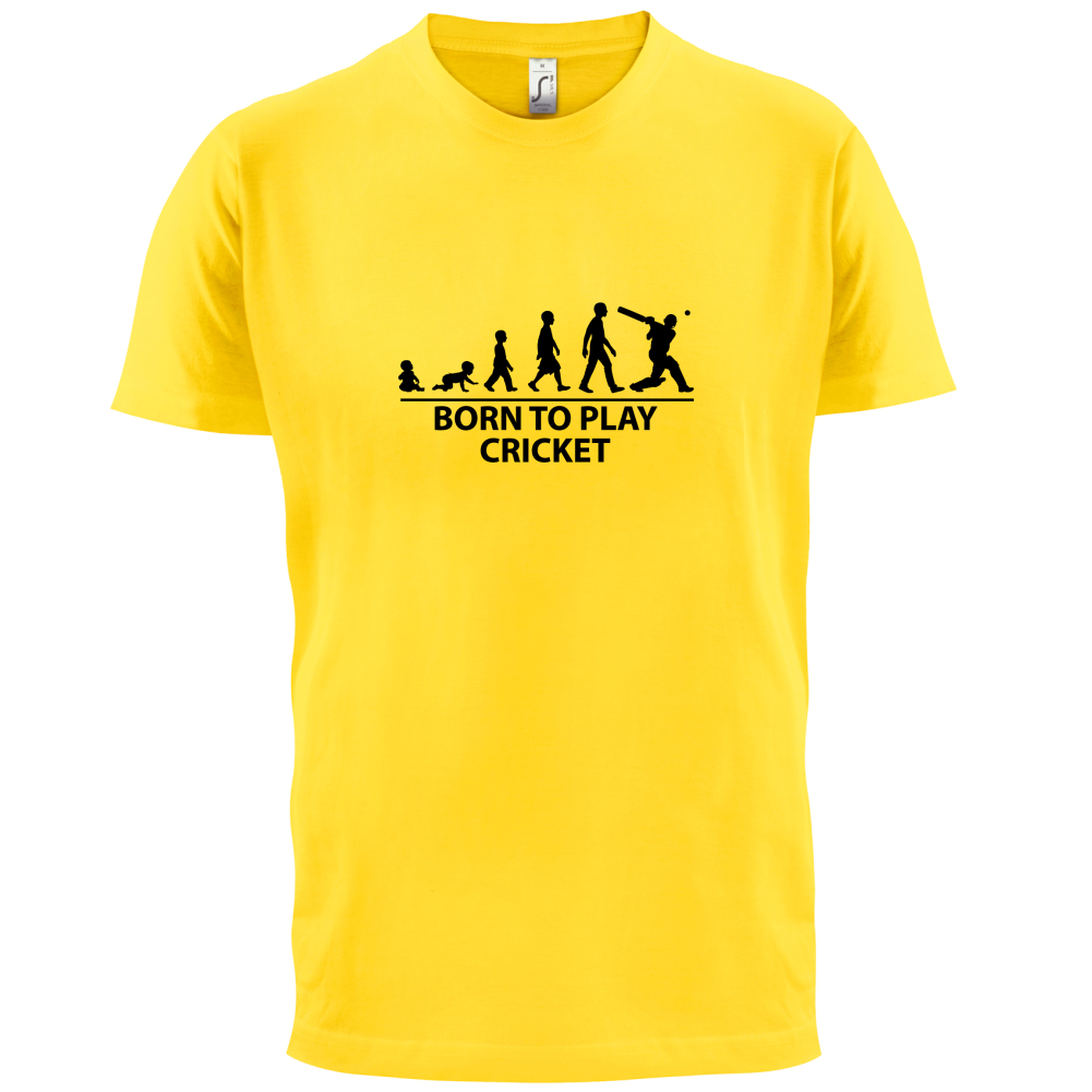 Born To Play Cricket T Shirt